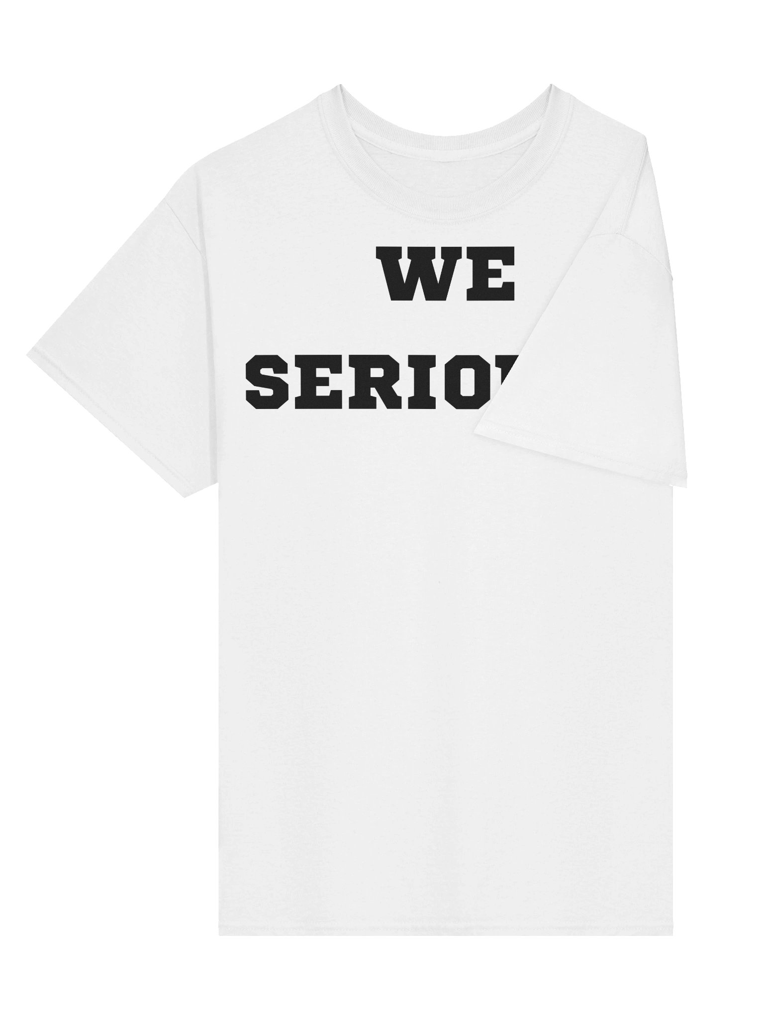 We Serious Shirt product image (3)