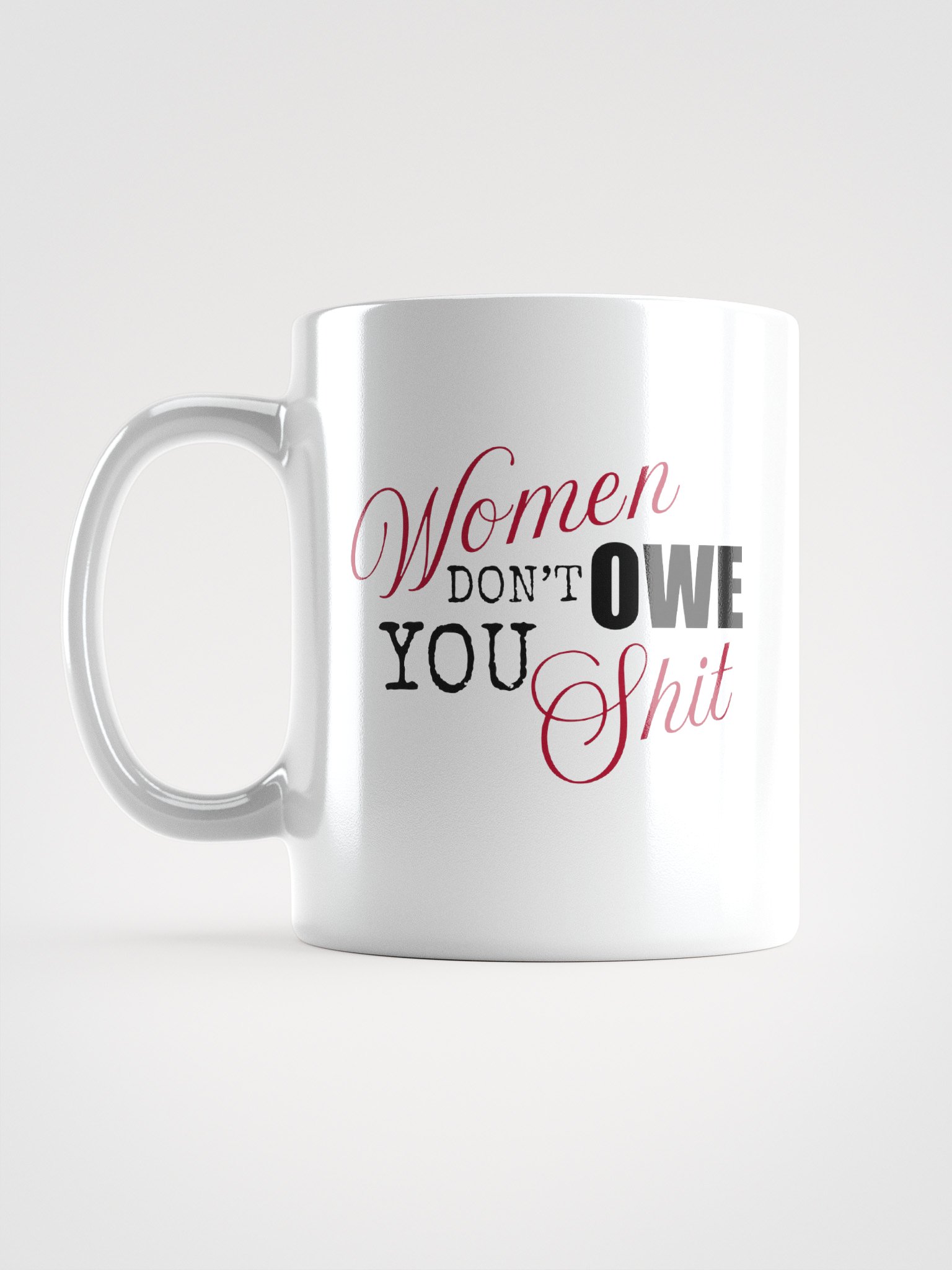 Don't Owe You Mug product image (1)