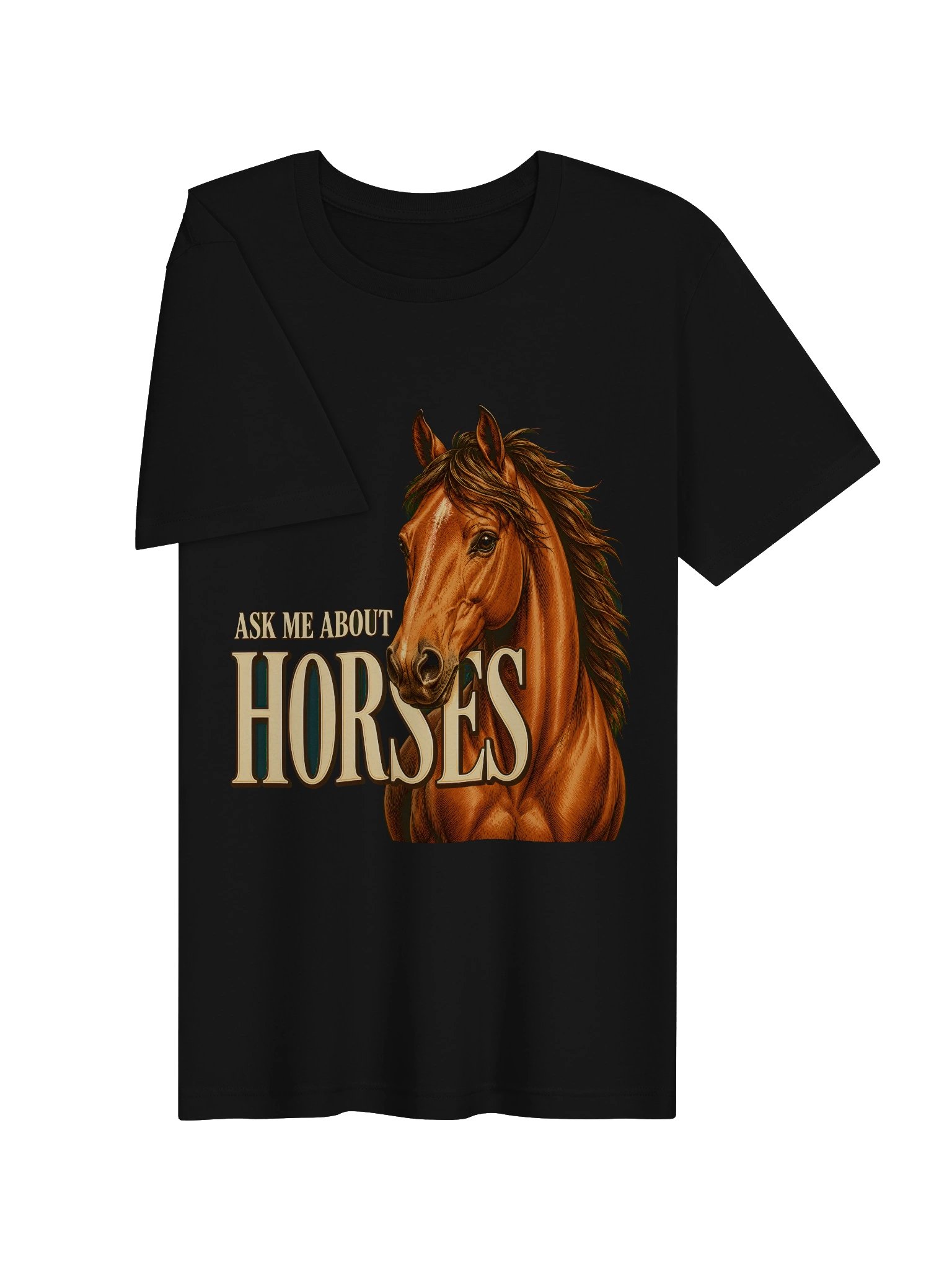 Ask Me About Horses Tee product image (19)
