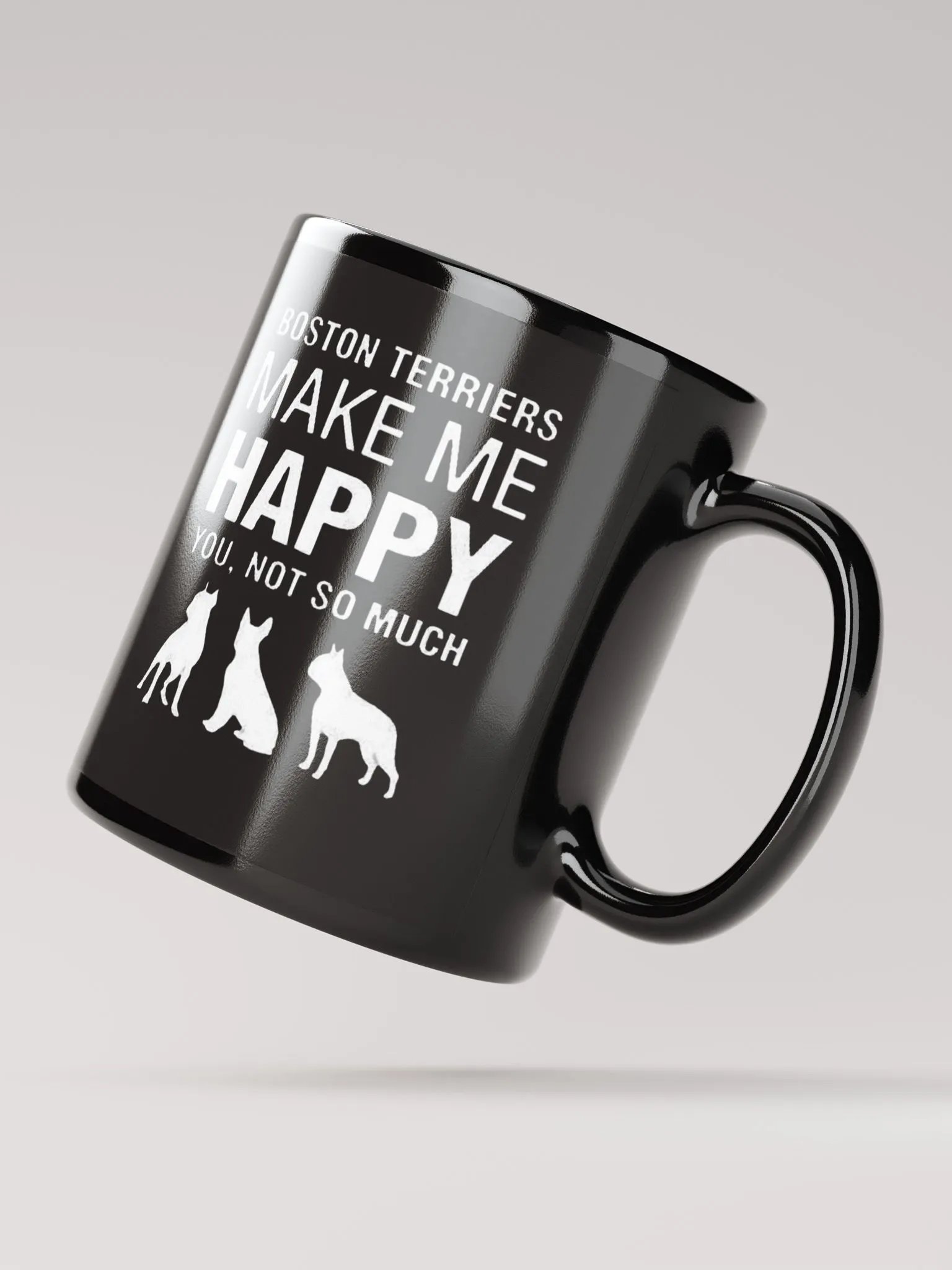 Boston Terriers Make Me Happy - Glossy Mug product image (2)