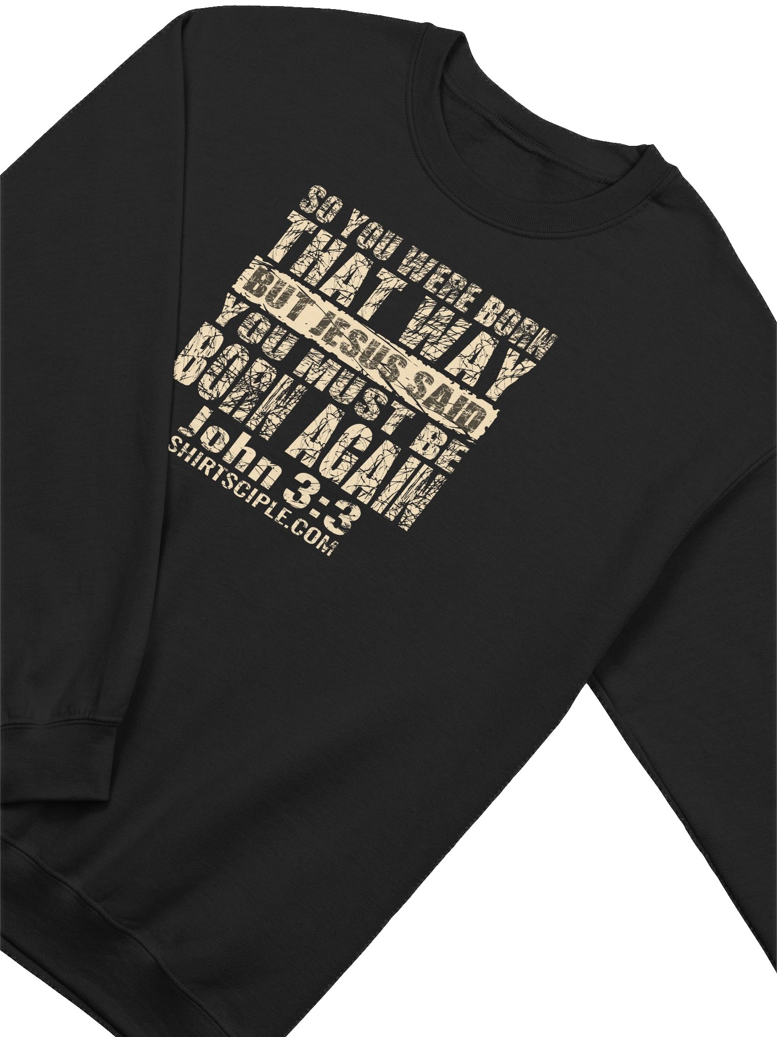 You Must Be Born Again Sweatshirt product image (9)