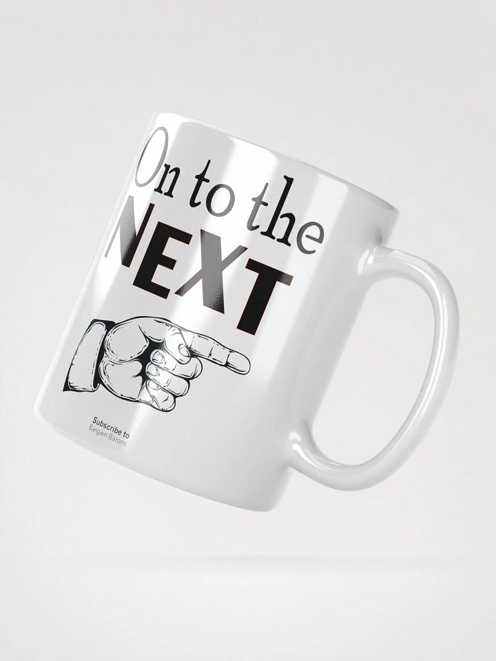 ON TO THE NEXT (Mug) product image (2)