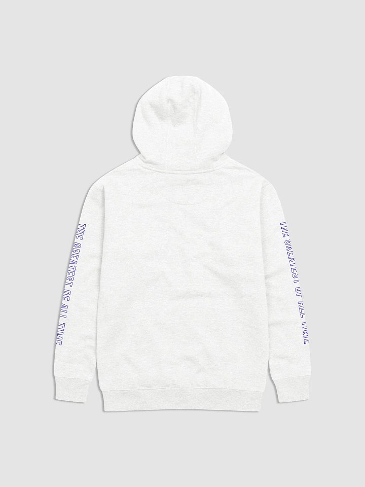 The Greatest of All Time White Hoodie product image (2)