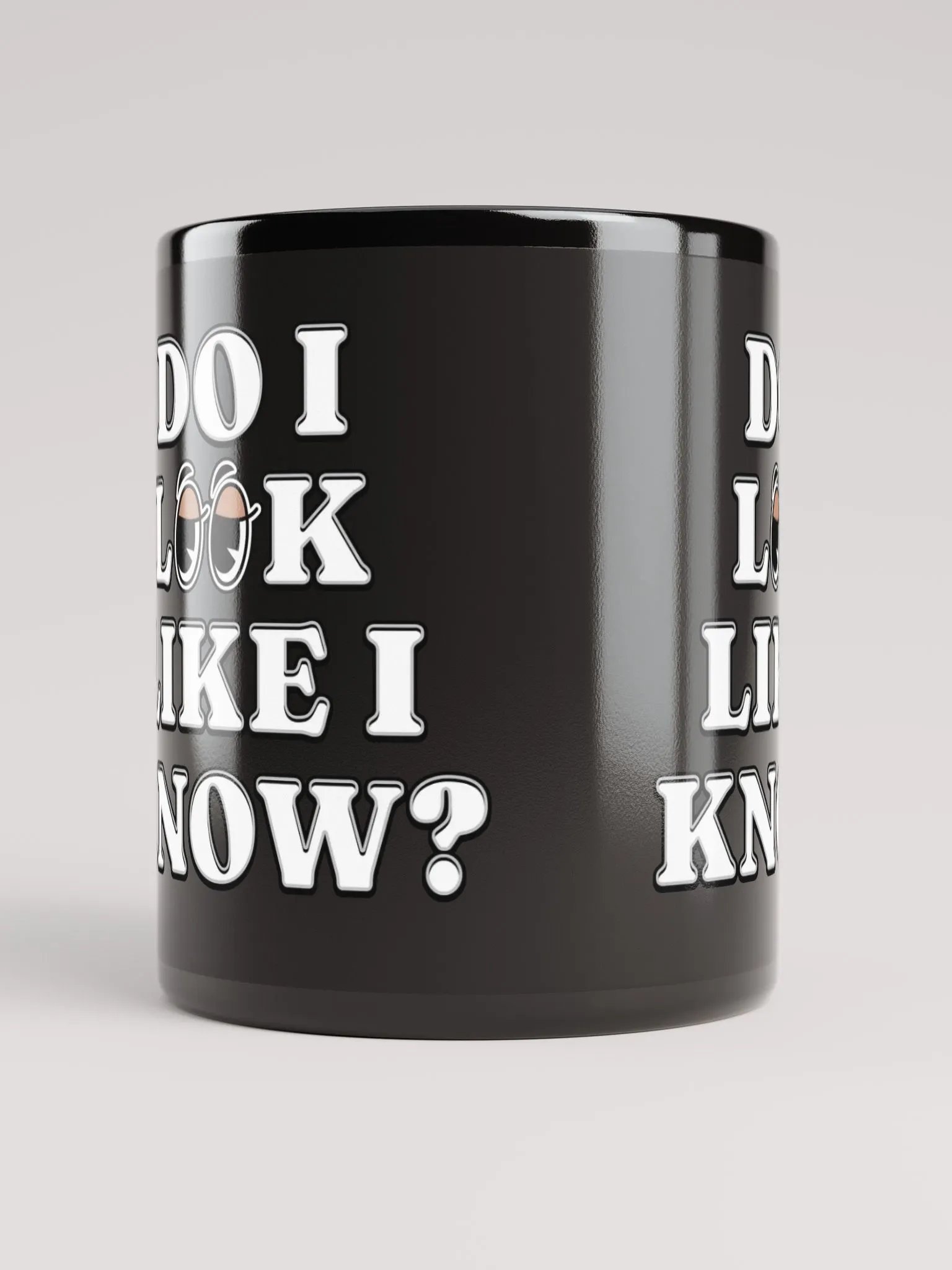 Do I Look Like I Know? Funny Black Mug product image (2)