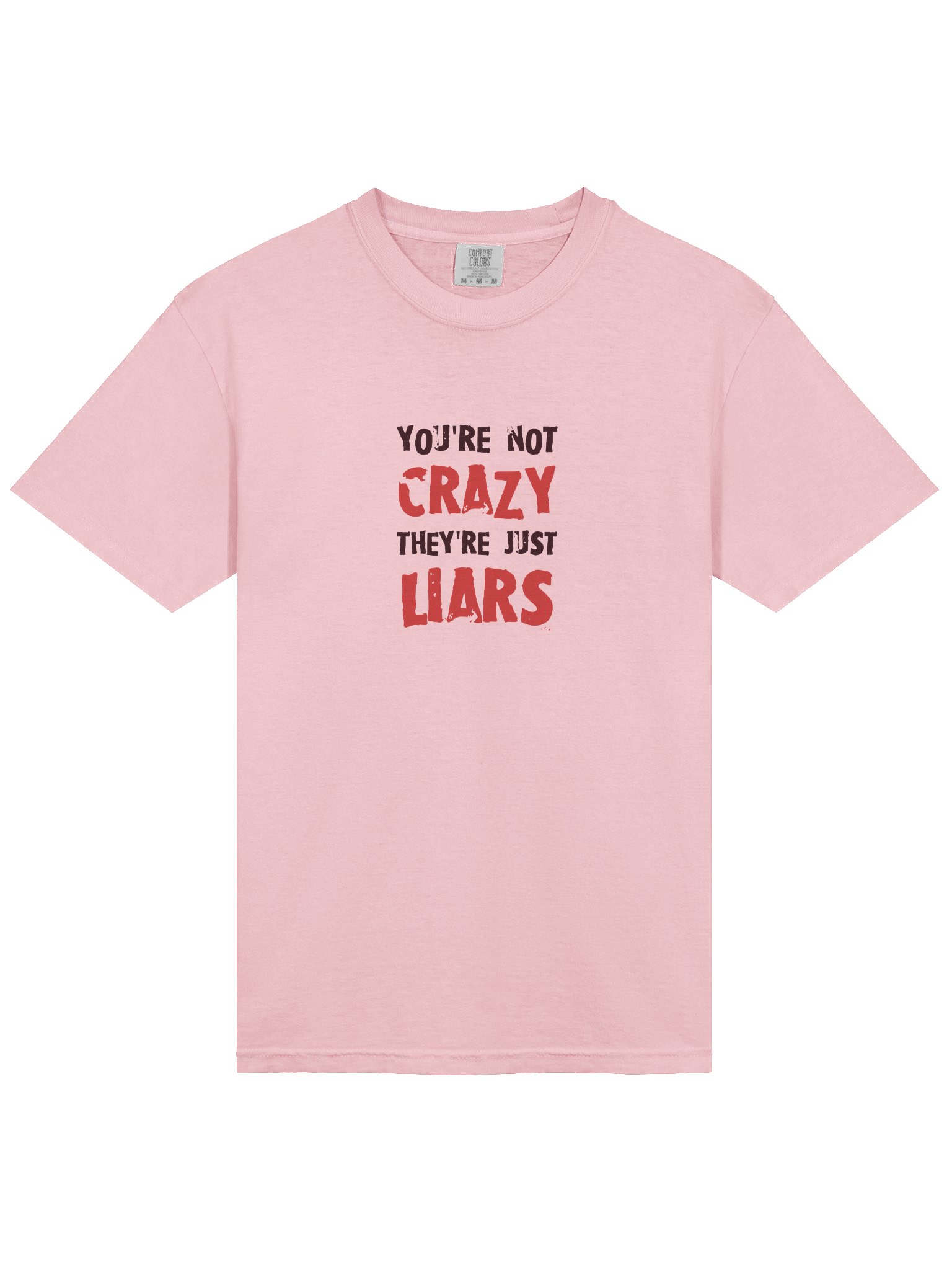 You’re NOT Crazy Comfort Tee product image (3)