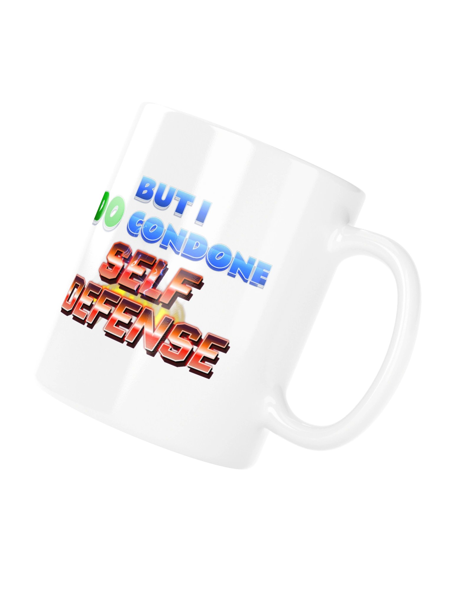 I Don’t Condone Violence Self Defense Mug product image (10)