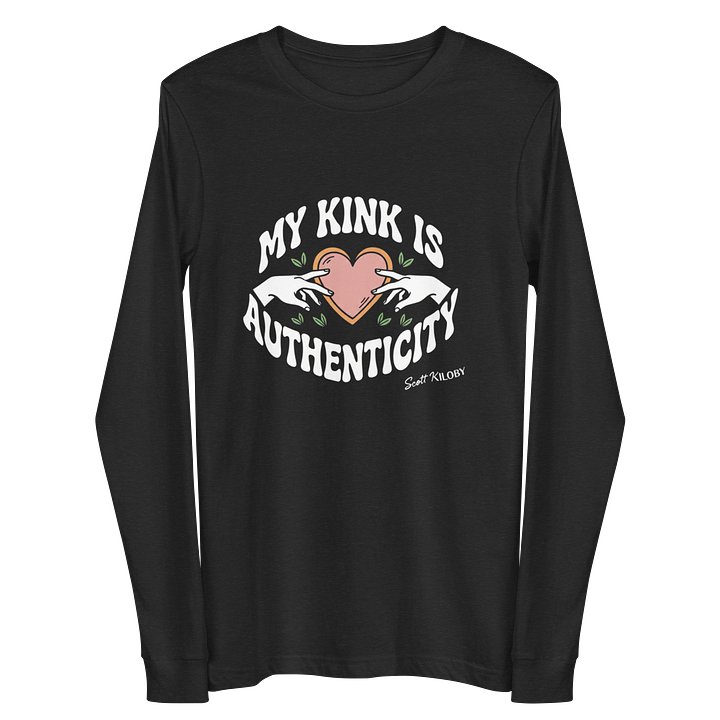 “My Kink Is Authenticity” Black Supersoft Long Sleeve T-Shirt product image (2)