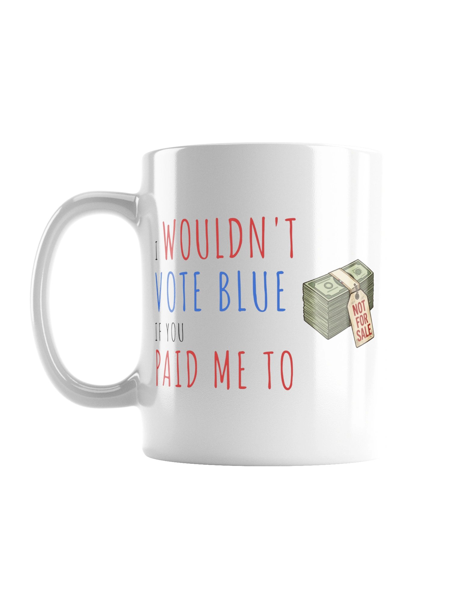 The Paid Me To Mug - White product image (1)