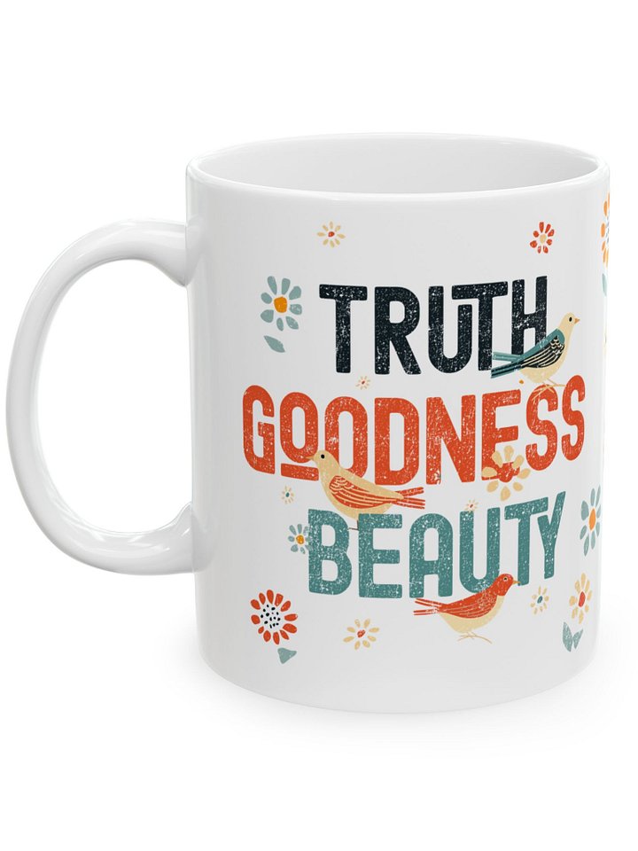 Truth Goodness Beauty Birds - Three Theological & Philosophical Transcendentals - White Mug (11oz, 15oz) product image (2)