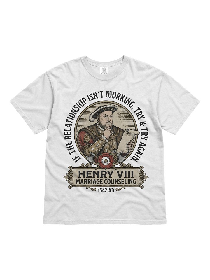 Henry VIII Marriage Counseling T-Shirt product image (2)