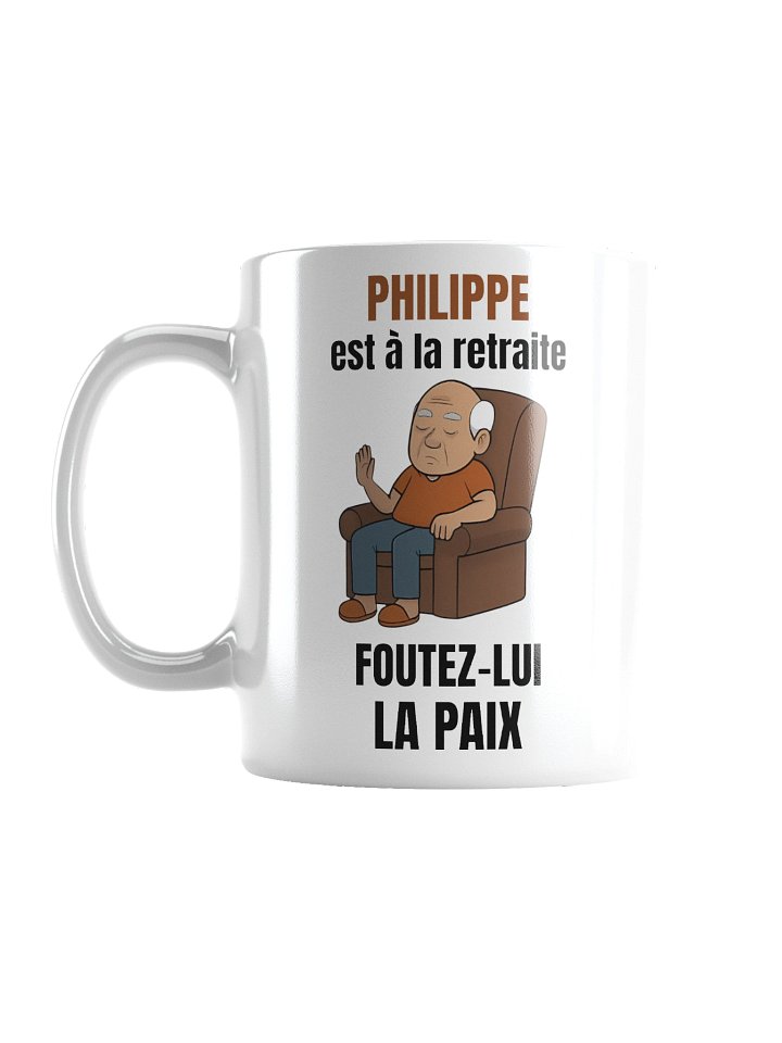 Philippe est à la retraite foutez-lui la paix product image (2)