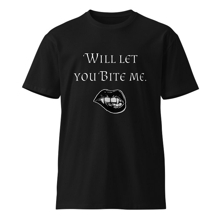 Bite Me Premium Tee product image (1)