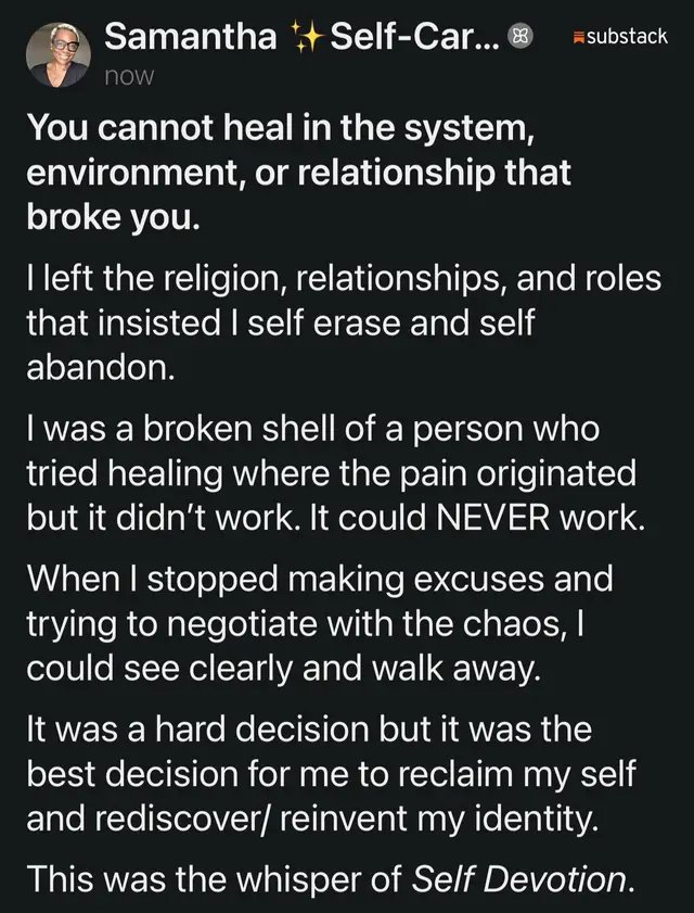 It's a tough truth, but you can't truly heal in the same environment that caused the pain. You need to be honest with yourself and consider stepping away, whether that’s temporarily or permanently.  #HealingJourney #SelfCare #EmotionalHealth 
