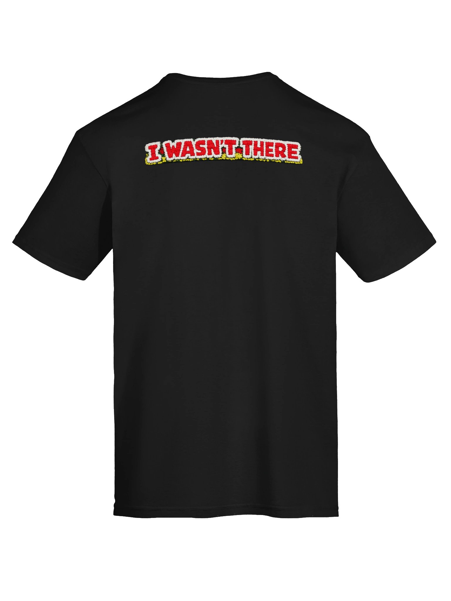 C U Next Tuesday Live Logo 'I Wasn't There' T-Shirt product image (7)