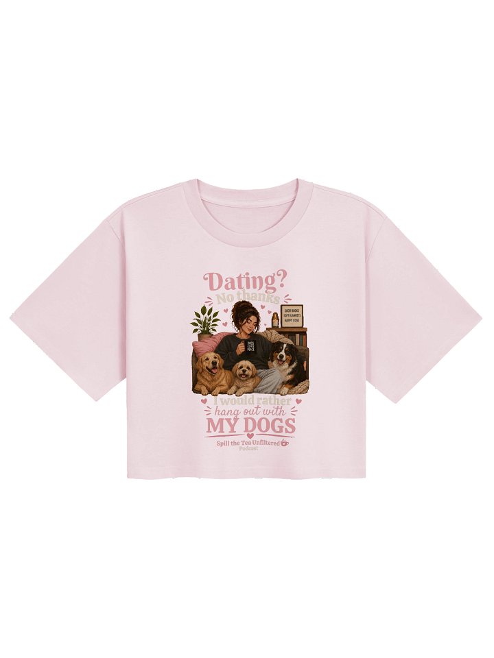 Dating? No Thanks Dog-Lover Cozy Crop Tee product image (9)