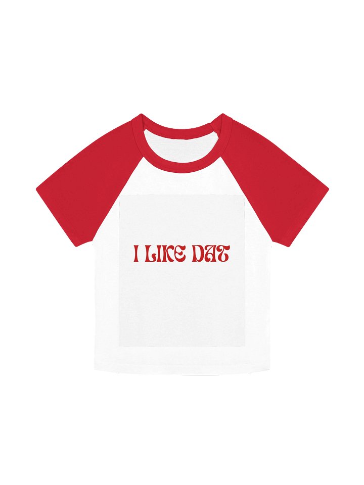 ''I Like Dat'' top product image (1)