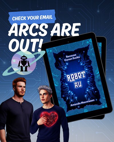 🤖ARCs for Robot AU were sent last week. Did you get yours?

If you believe you mistakenly did not receive one, please PM me! ...