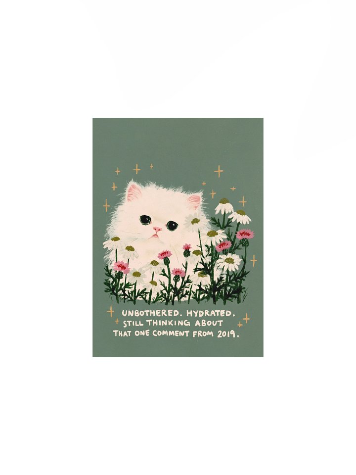 Unbothered Hydrated Kitten Poster product image (1)