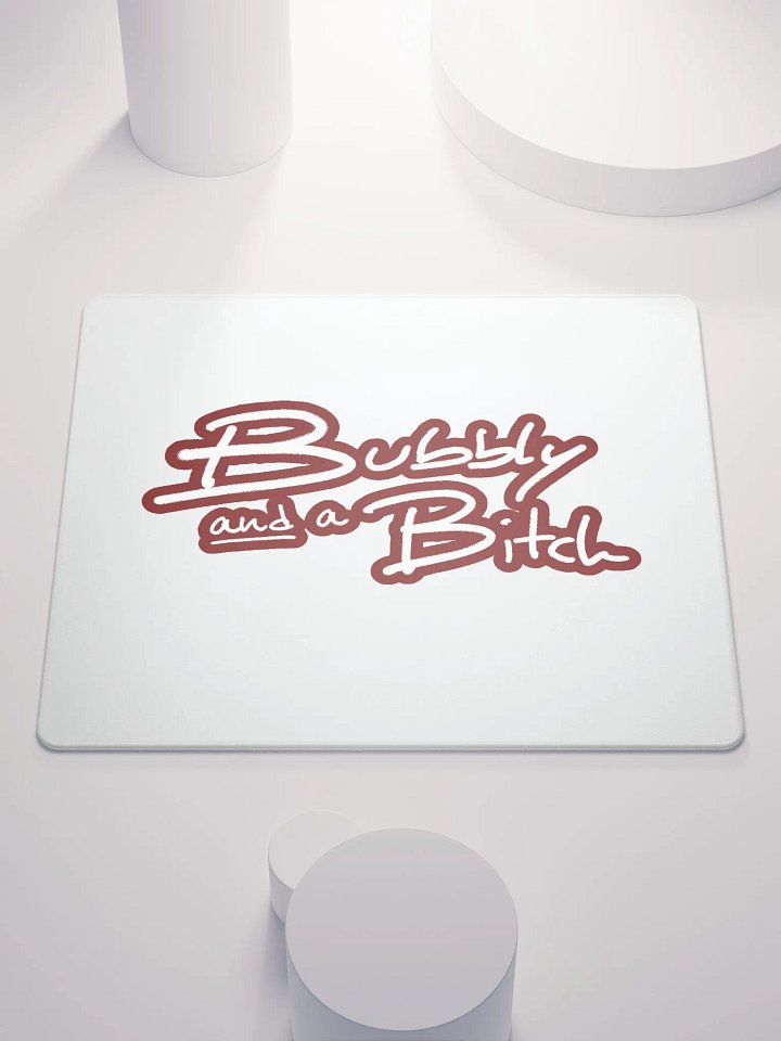 Bubbly and a B*tch (lined design, #6D1616) mouse pad product image (1)
