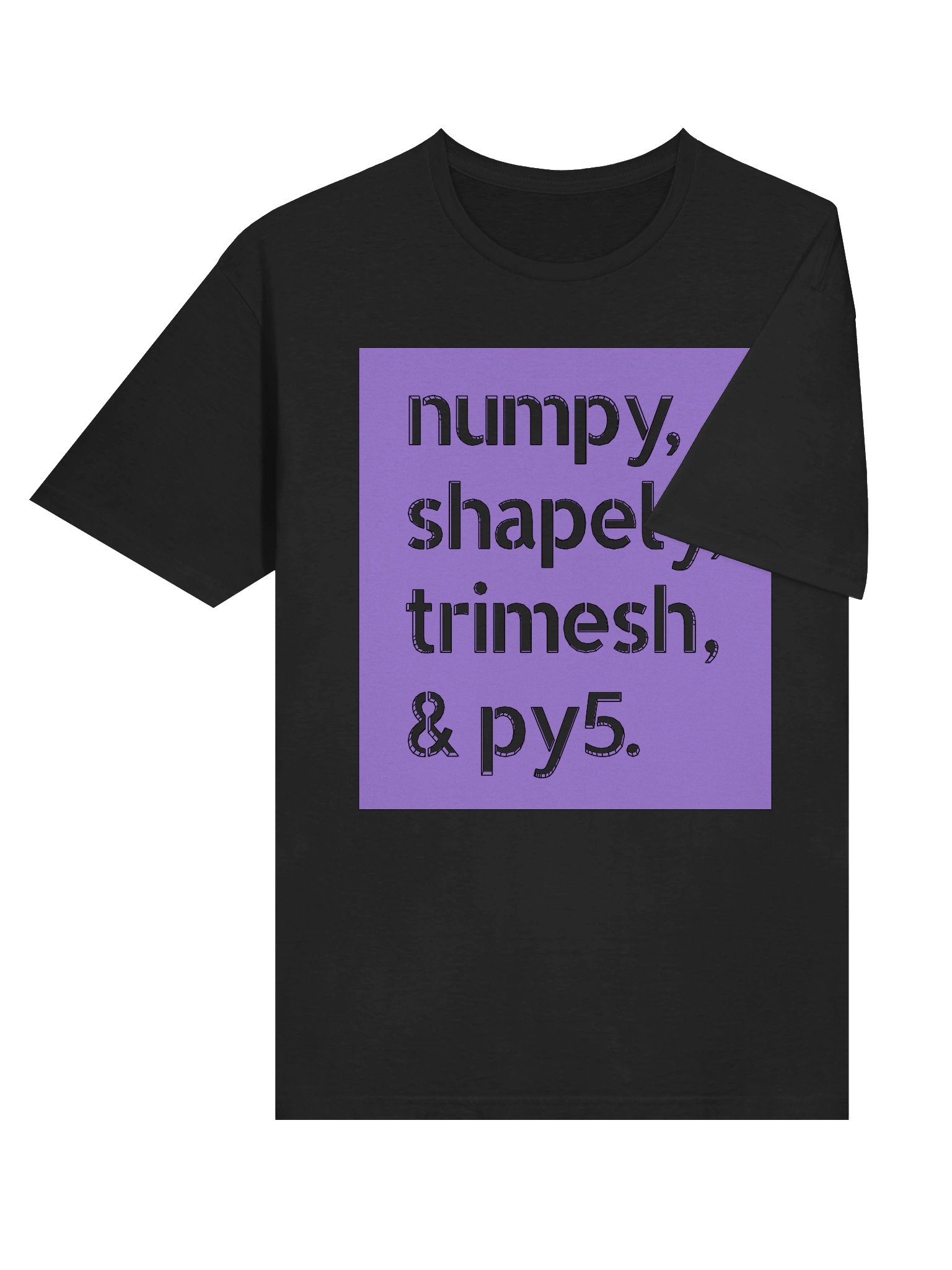 numpy, shapely, trimesh & py5 (Sofstyle T-Shirt) product image (6)