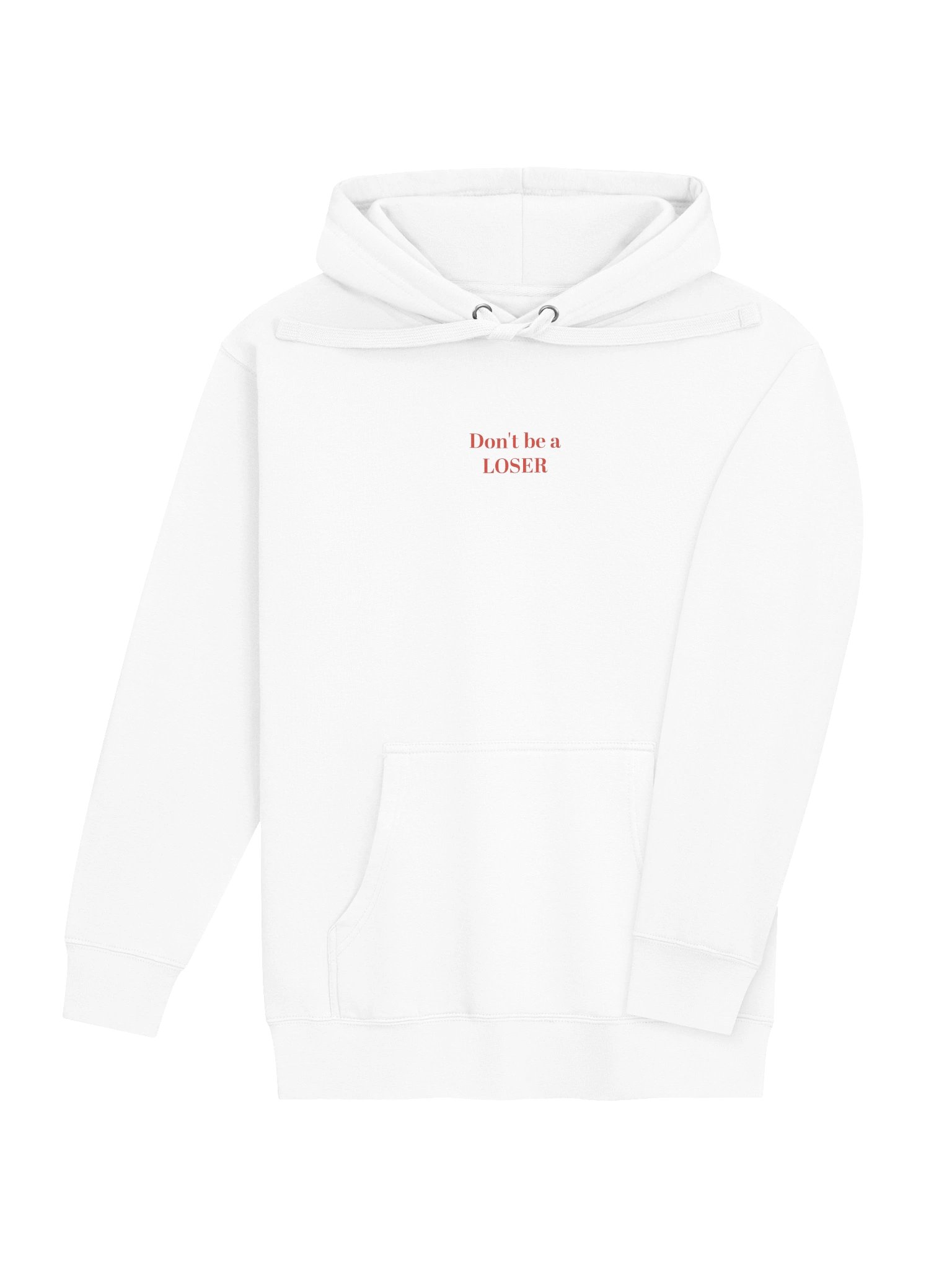 Don't be a LOSER unisex hoodie (white) product image (4)