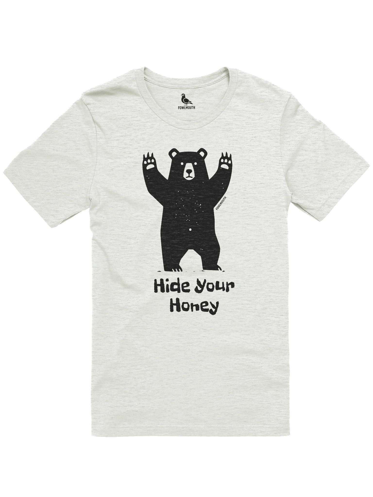 Fowlmouth Hide Your Honey Bear Supersoft T-shirt product image (1)