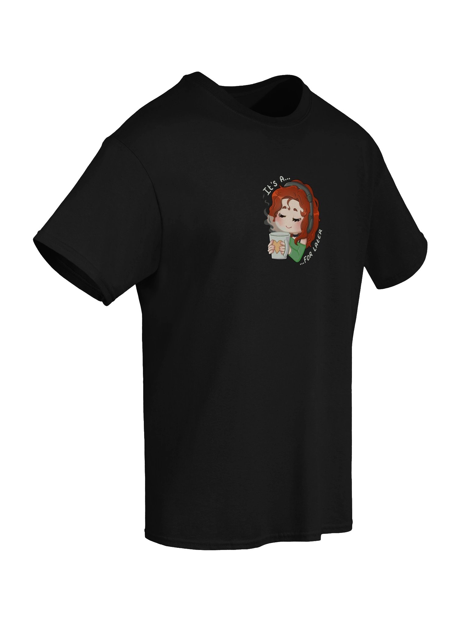 For Later T-shirt (green) product image (6)