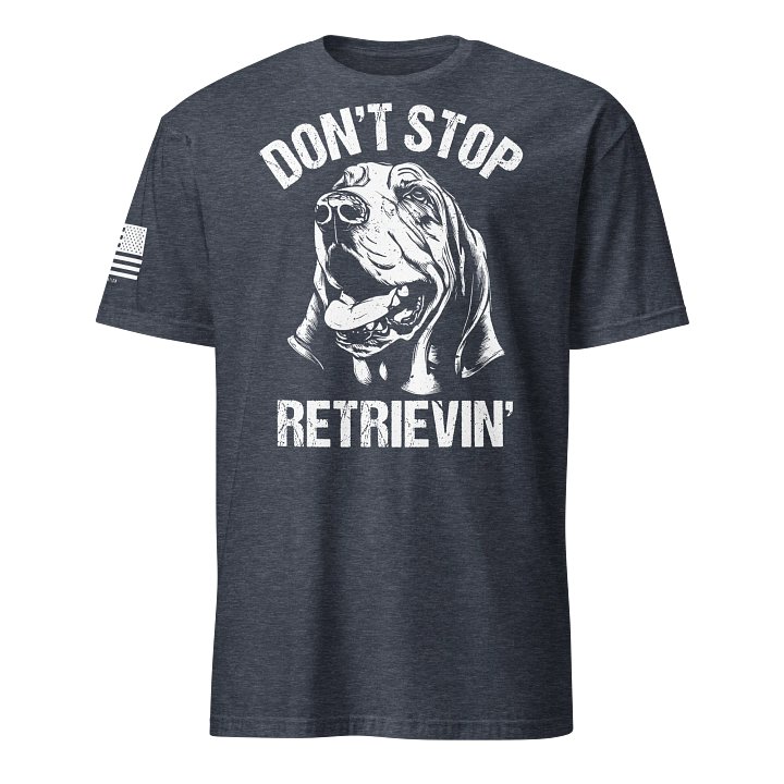 Don't Stop Retrievin' Bloodhound product image (16)