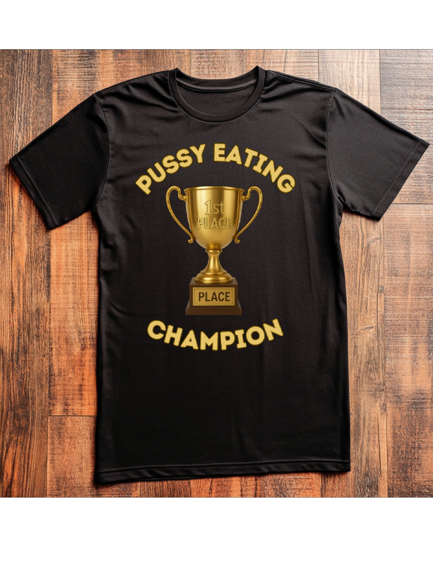 Pussy Eating Champion Shirt product image (3)