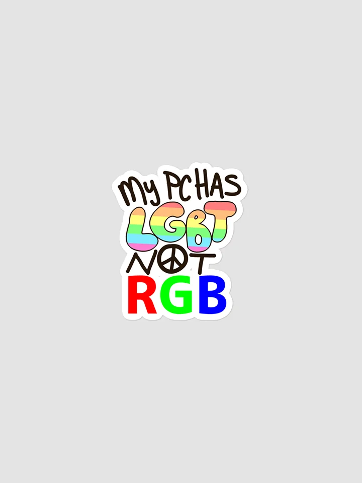 My PC Has LGBT Not RGB Sticker product image (1)