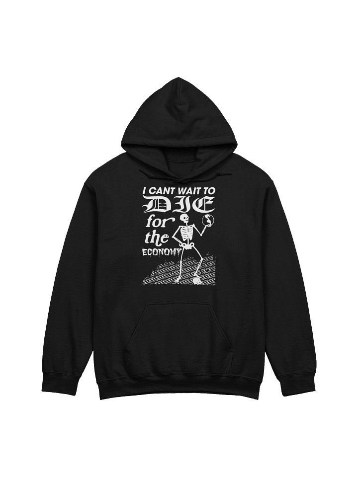 I CANT WAIT TO DIE - HOODY product image (1)