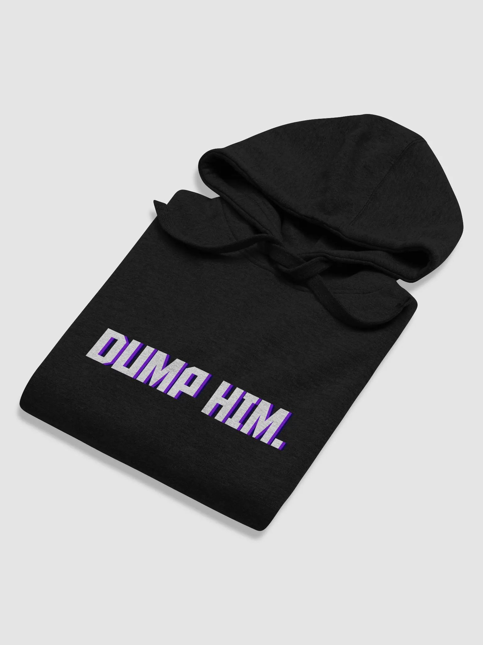 DUMP HIM. Hoodie product image (6)