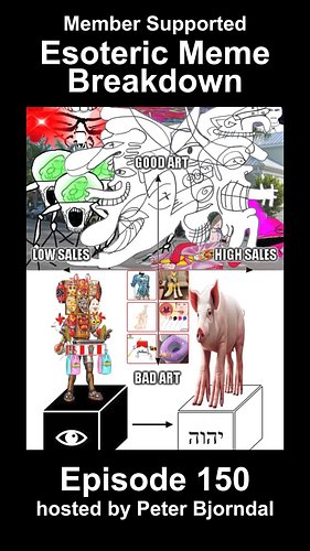 Esoteric Meme Breakdown Episode 150: Good Art, Bad Art, High Sales, Low Sales. This image was created by @id_xanthrax #memebr...