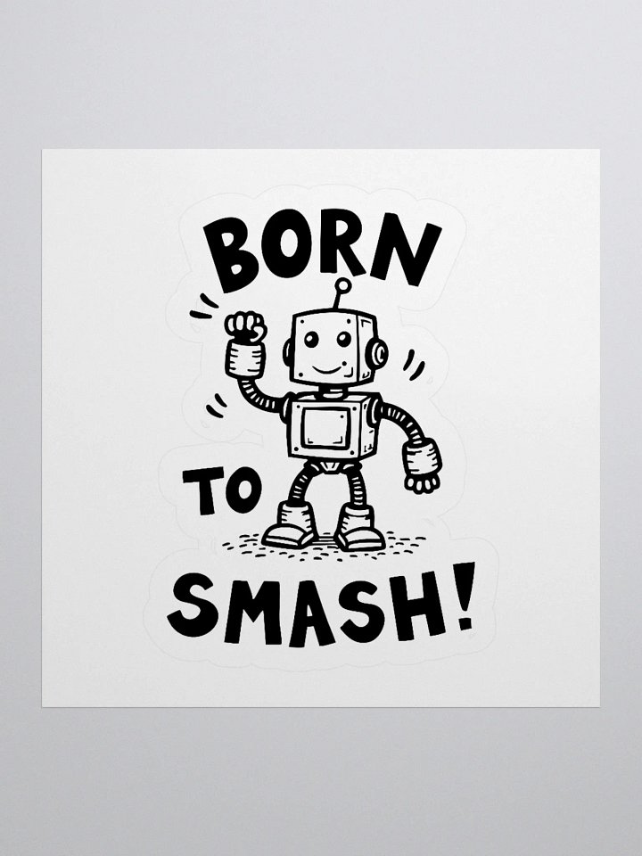 Born To Smash Kiss Cut Stickers product image (3)