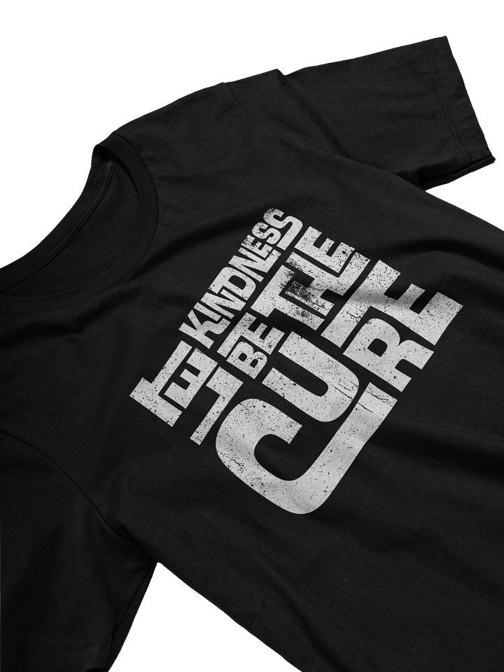 Let Kindness Be The Cure T-Shirt product image (2)