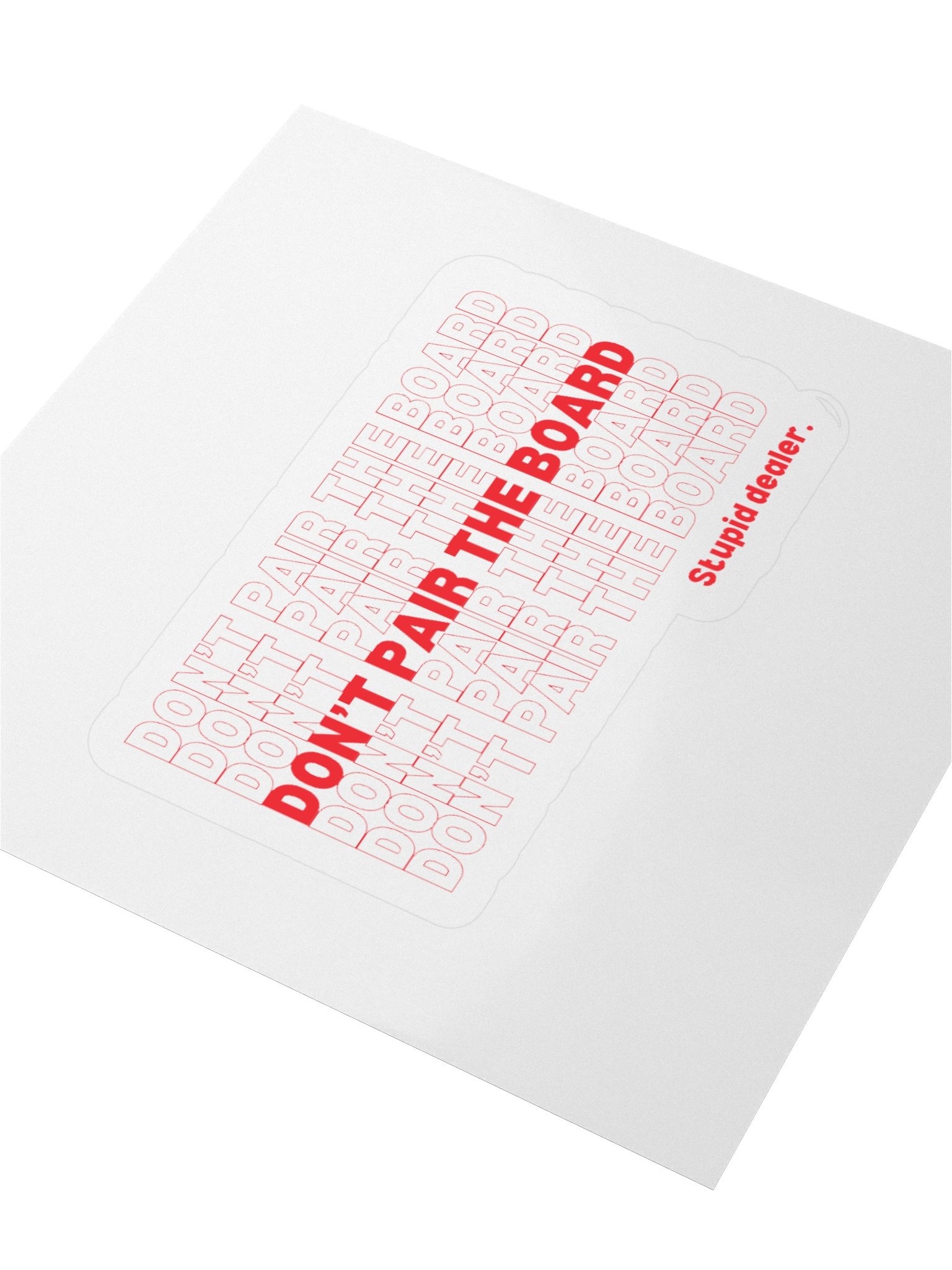 'Don't Pair the Board' Sticker product image (3)