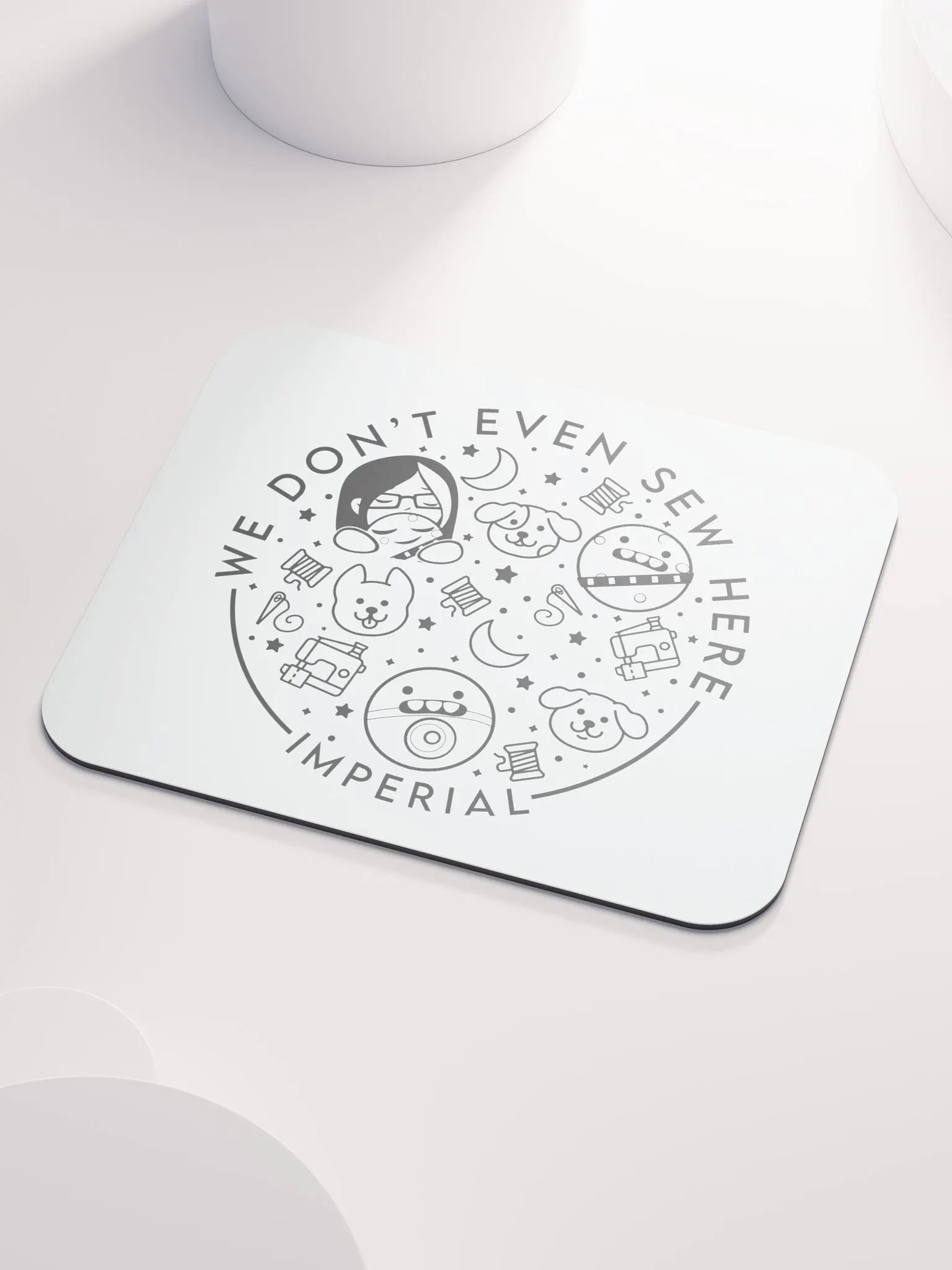We Don't Even Sew Here - Mouse Pad product image (3)