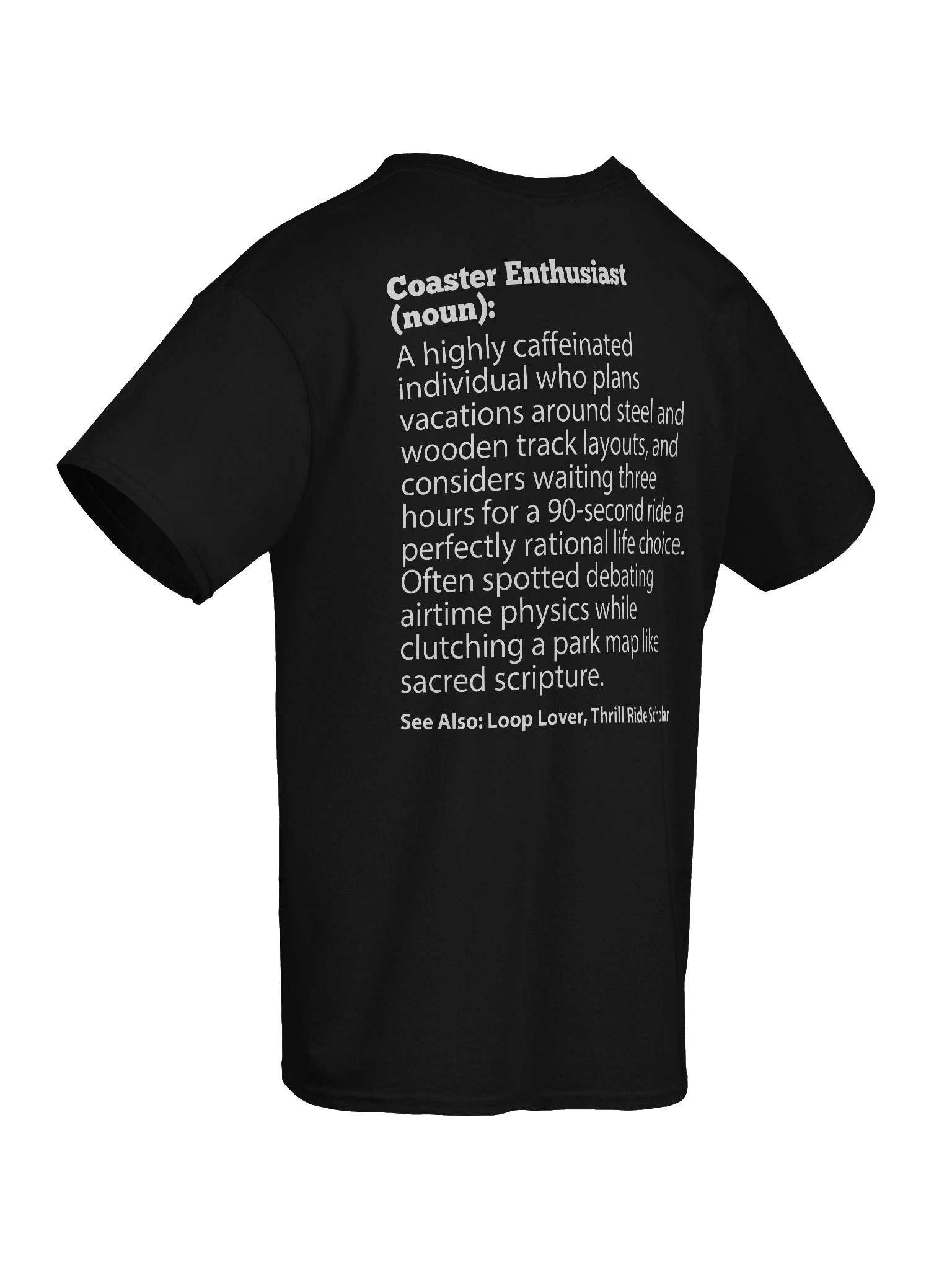 Coaster Enthusiast Definition T-Shirt – Funny Roller Coaster Fan Gift for Theme Park Lovers & Loop Scholars product image (10)