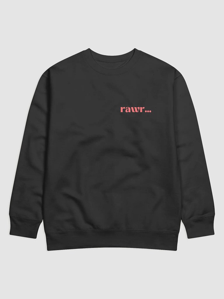 Rawr Premium Sweatshirt product image (1)