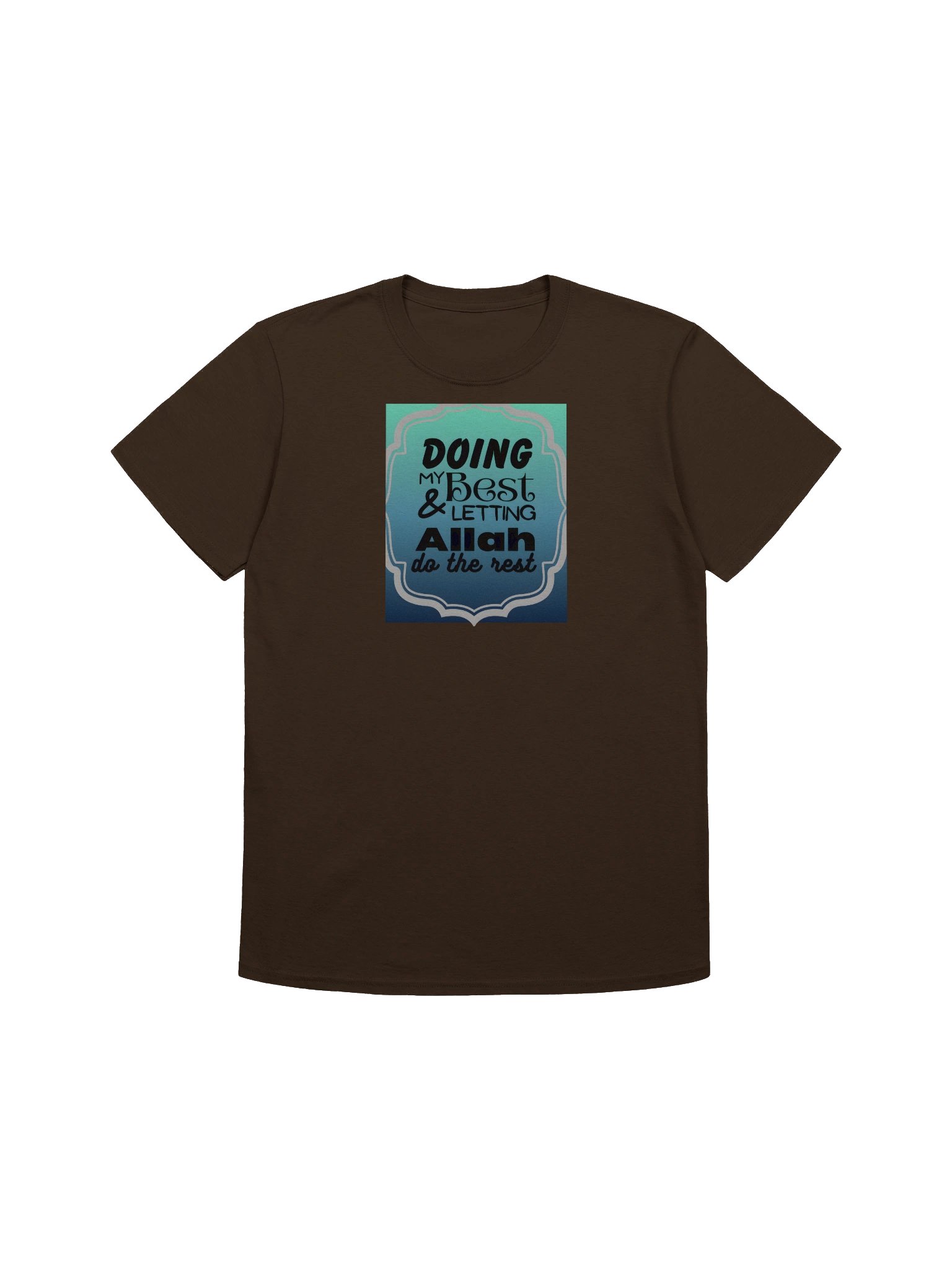 'Doing My Best Letting Allah Do the Rest' T-Shirt product image (1)