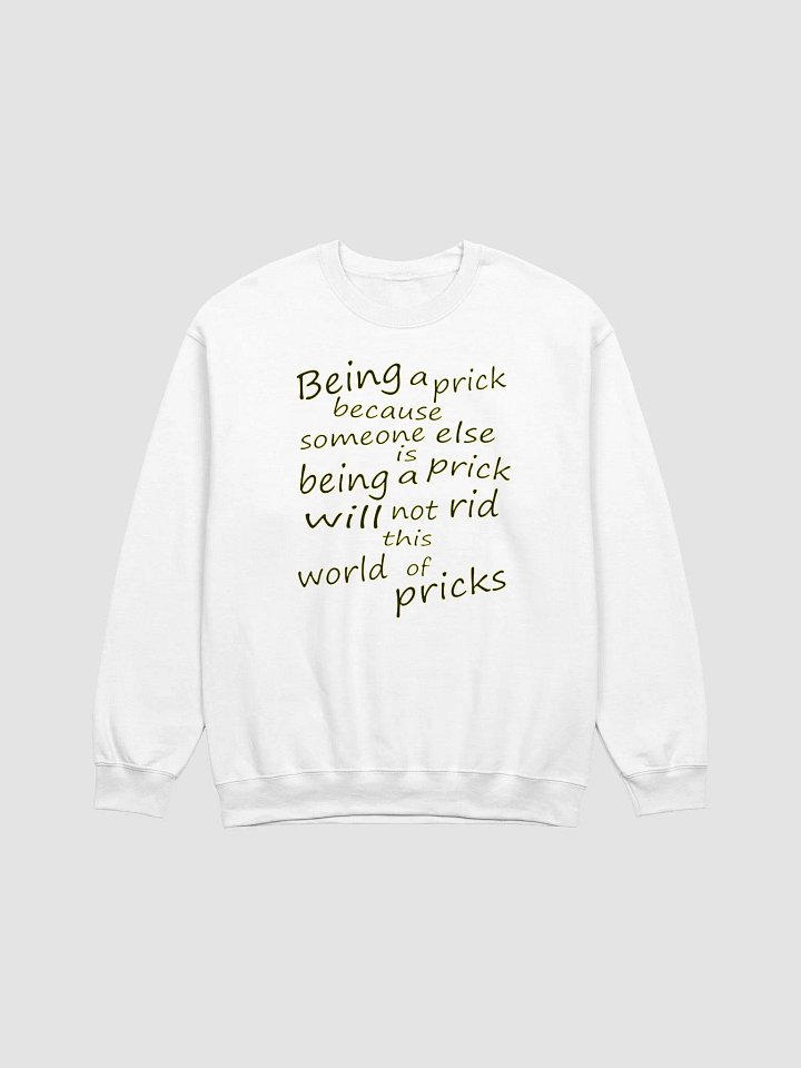 Stop Being A Prick - Black & Yellow Lettering - Gildan Classic Crewneck Sweatshirt product image (2)