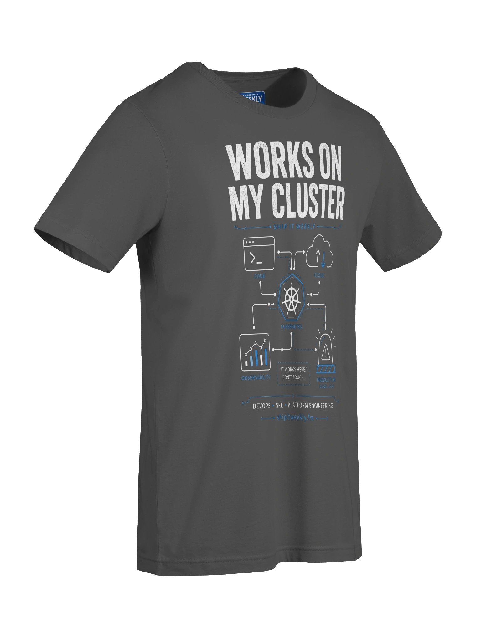 Works On My Cluster | Ship It Weekly DevOps Tee product image (7)
