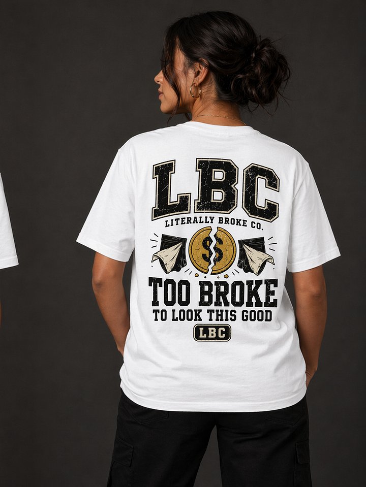 LBC Big Dreams Comfort Tee TOO BROKE product image (1)