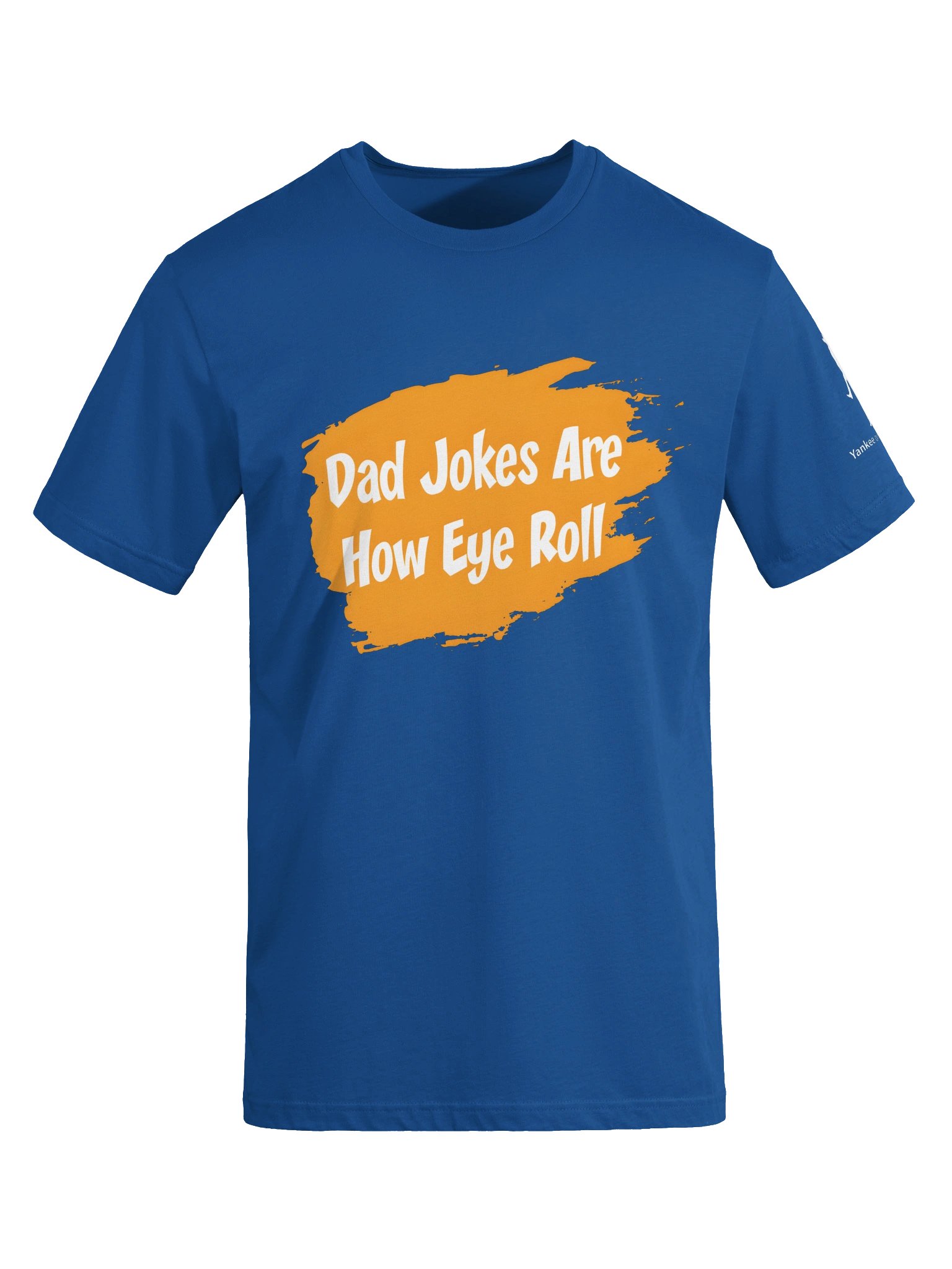 Dad Jokes Are How Eye Roll product image (20)