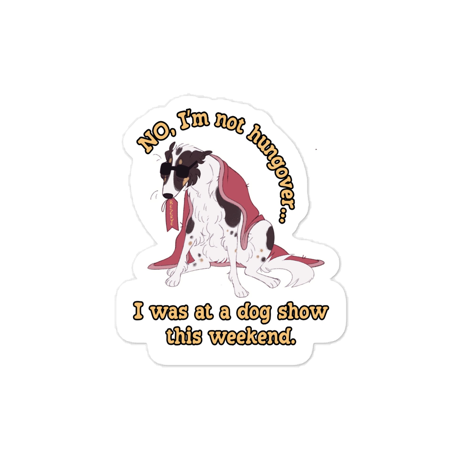 Dog Show Hangover - Spotted Tri Reserve product image (1)