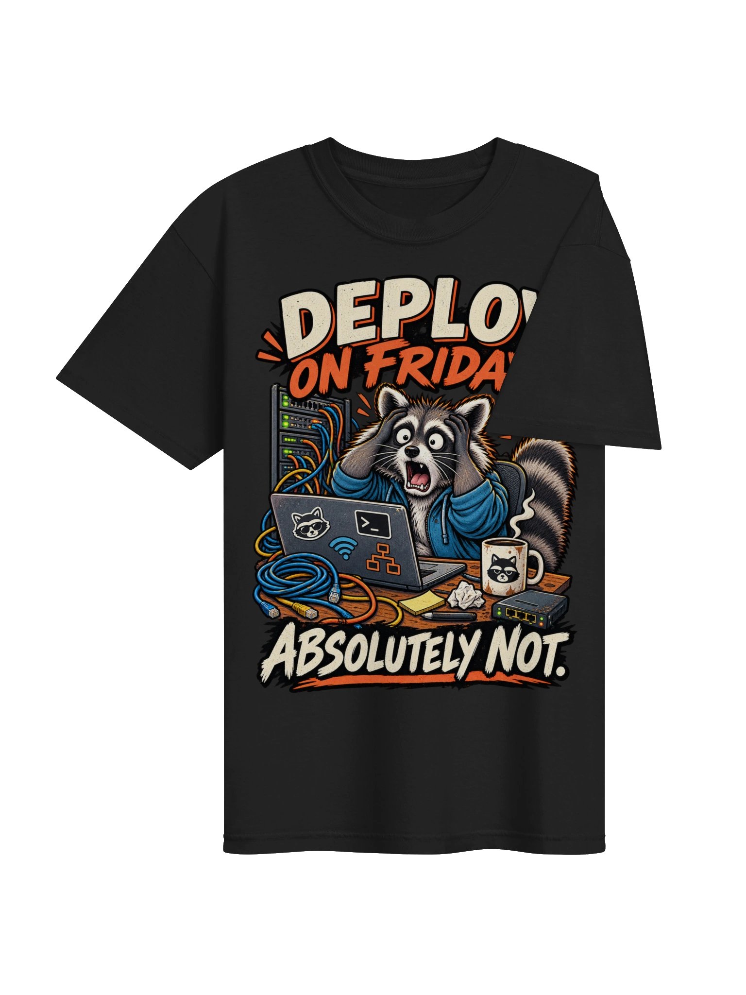 Sarcastic Raccoon IT Tech "Deploy On Friday? Absolutely Not" Funny Animal Lover T-Shirt product image (4)