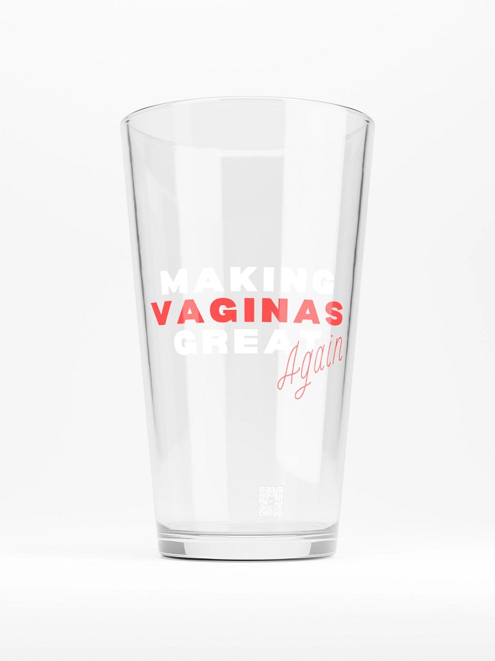 MAKING VAGINAS GREAT AGAIN BEER PINT product image (1)