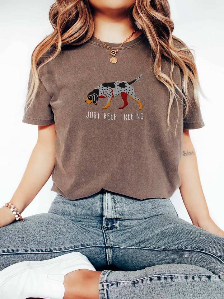 Just Keep Treeing T-Shirt(Embroidered) of a Bluetick Coonhound product image (2)