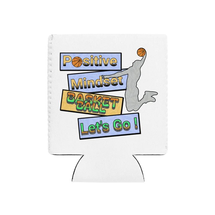 Positive Mindset Basketball Can Cooler product image (1)