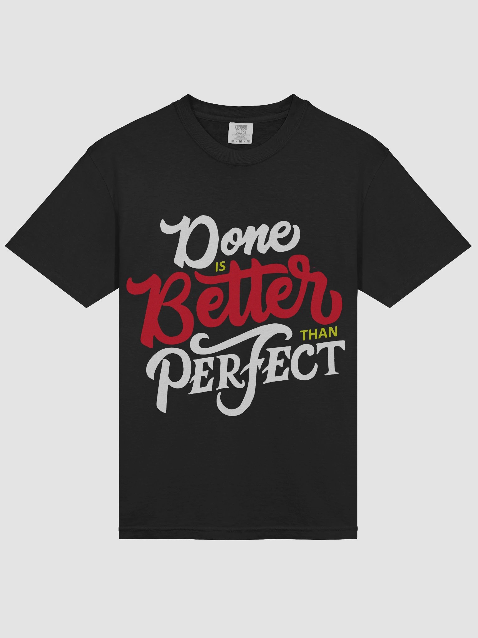 Done is Better Than Perfect T-Shirt - Get Things Done Tee product image (3)